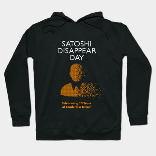 Satoshi Disappear Day - 3 Hoodie
